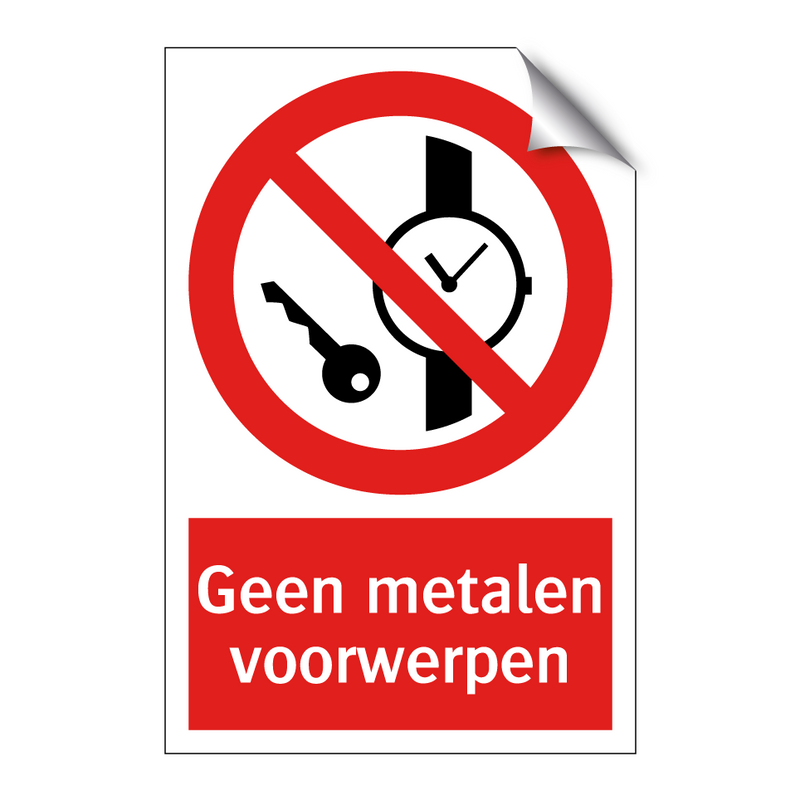 Geen metalen voorwerpen
