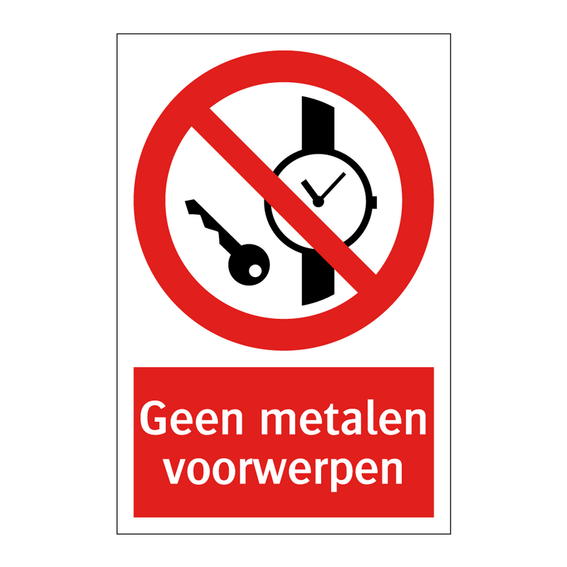 Geen metalen voorwerpen