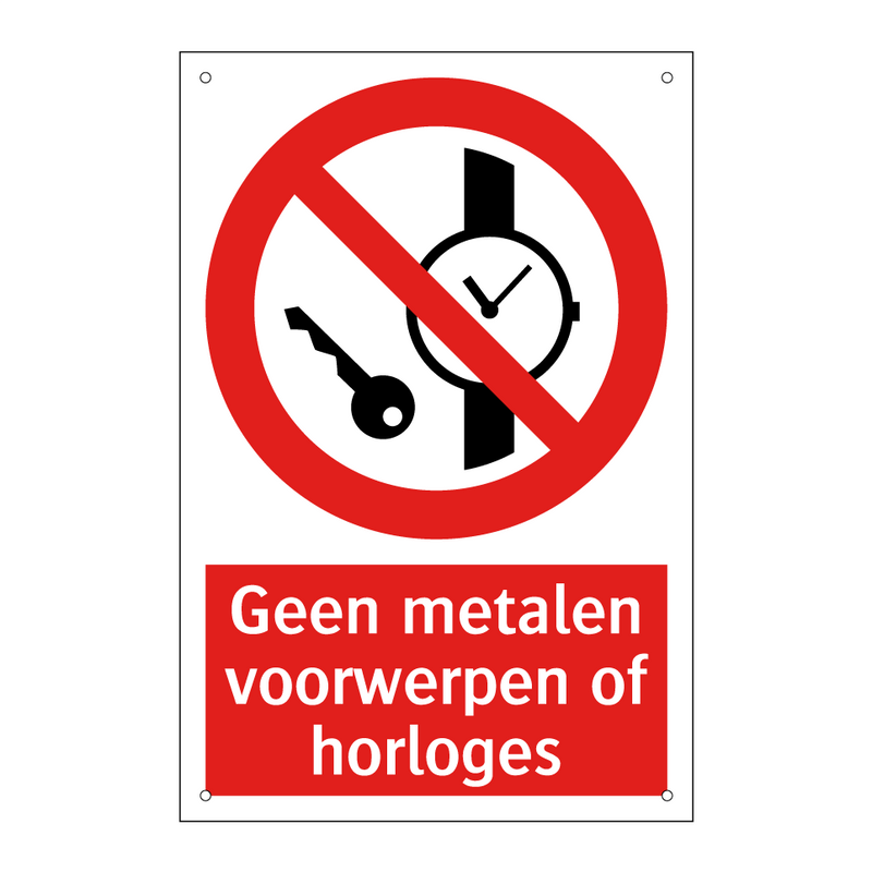 Geen metalen voorwerpen of horloges