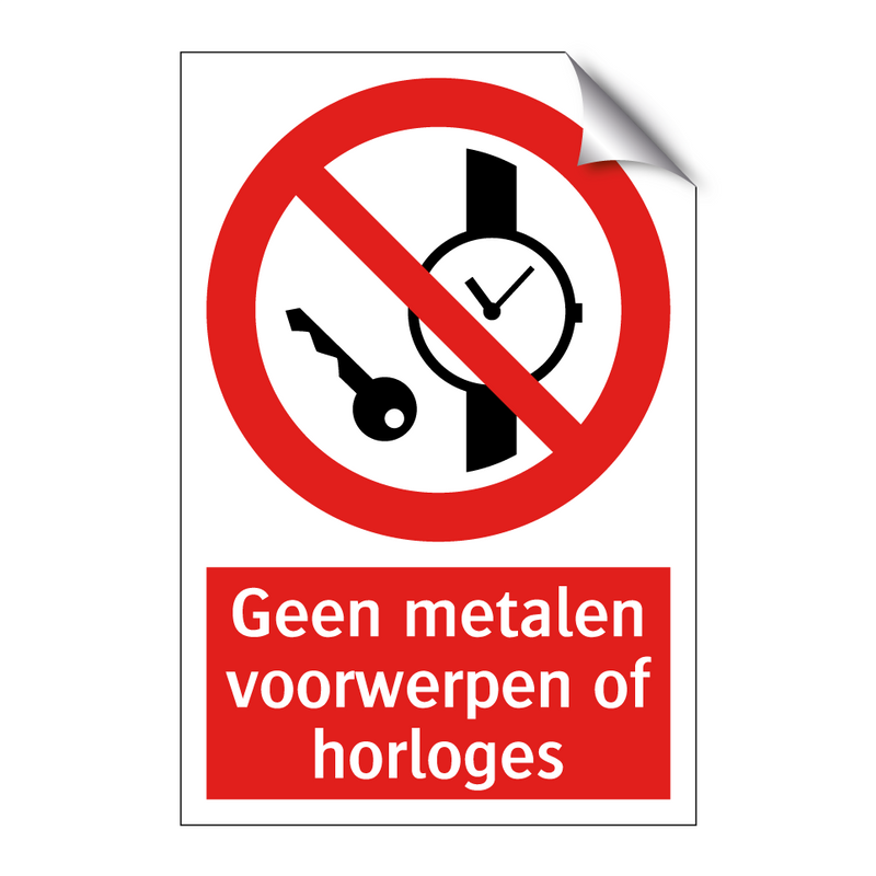Geen metalen voorwerpen of horloges
