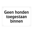 Geen honden toegestaan binnen