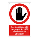Geen onbevoegde toegang - Art. 461 Wetboek van Strafrecht