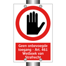 Geen onbevoegde toegang - Art. 461 Wetboek van Strafrecht