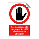 Geen onbevoegde toegang - Art. 461 Wetboek van Strafrecht