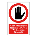 Geen onbevoegde toegang - Art. 461 Wetboek van Strafrecht