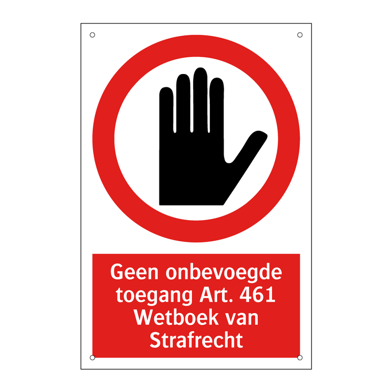 Geen onbevoegde toegang Art. 461 Wetboek van Strafrecht