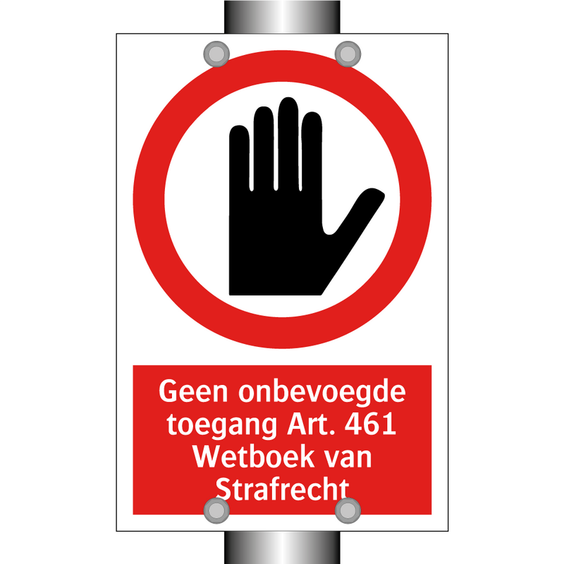 Geen onbevoegde toegang Art. 461 Wetboek van Strafrecht