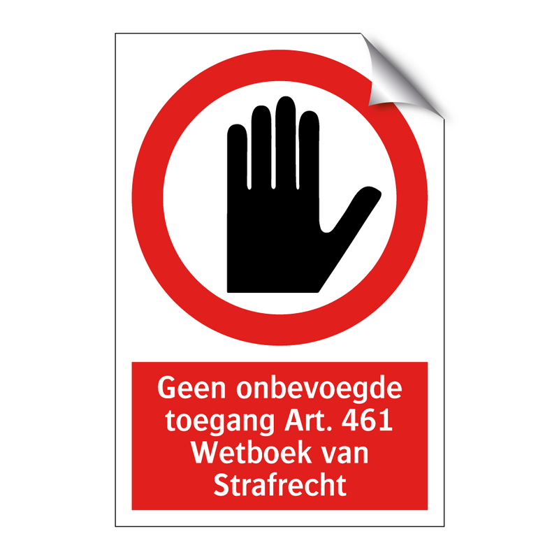 Geen onbevoegde toegang Art. 461 Wetboek van Strafrecht