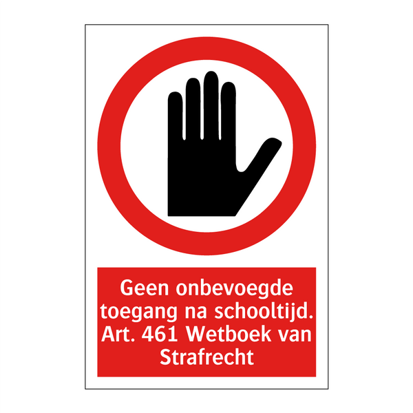 Geen onbevoegde toegang na schooltijd. Art. 461 Wetboek van Strafrecht