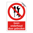 Geen onderhoud door gebruiker