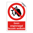 Geen ongevraagd bezoek welkom