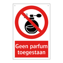Geen parfum toegestaan
