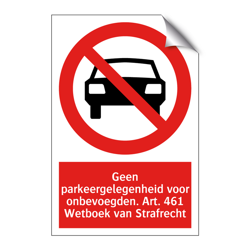 Geen parkeergelegenheid voor onbevoegden. Art. 461 Wetboek van Strafrecht