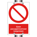 Geen passagiersvervoer toegestaan