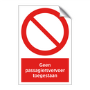 Geen passagiersvervoer toegestaan