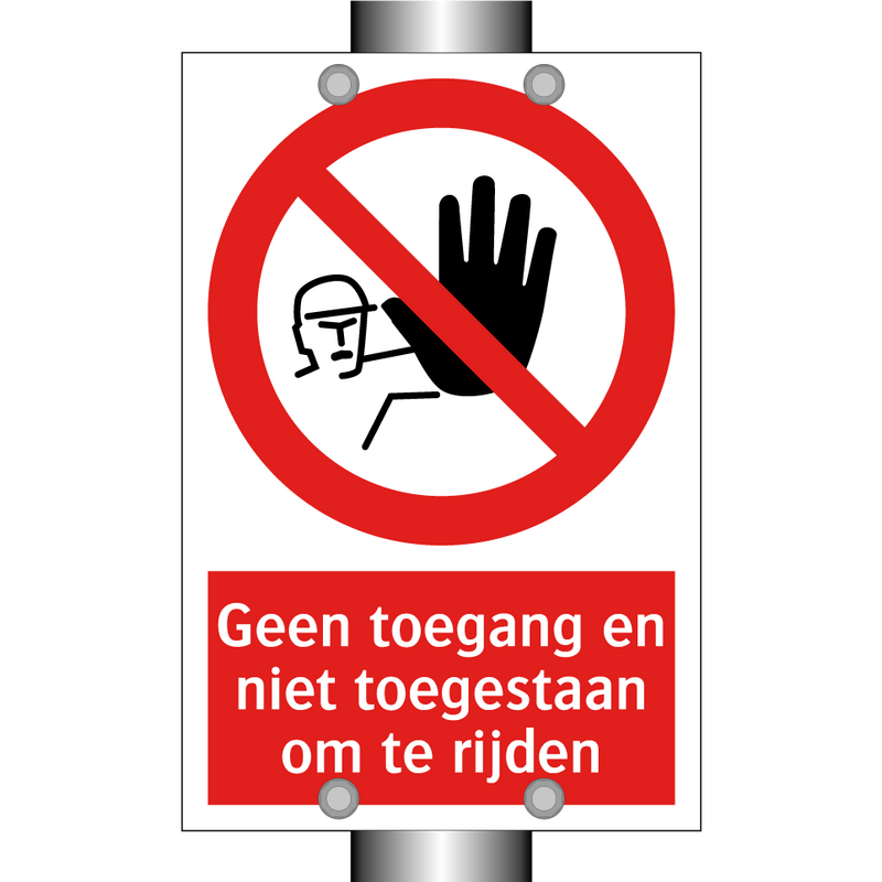 Geen toegang en niet toegestaan om te rijden