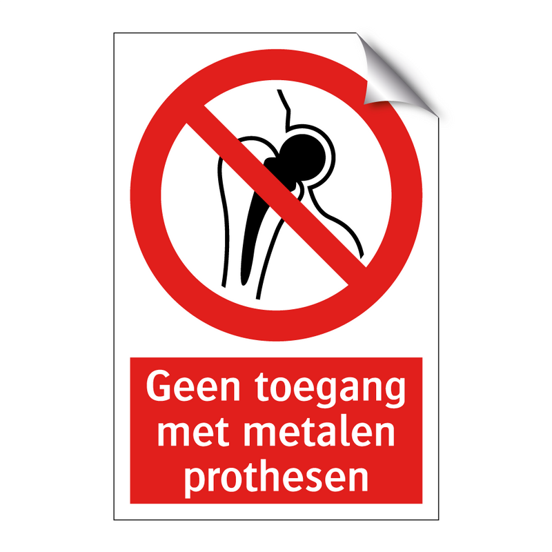 Geen toegang met metalen prothesen