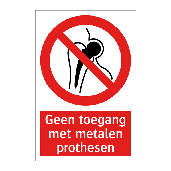 Geen toegang met metalen prothesen