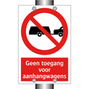 Geen toegang voor aanhangwagens