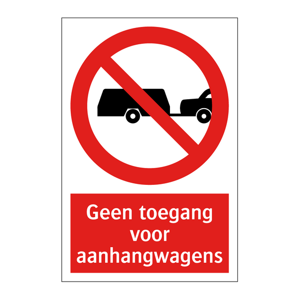 Geen toegang voor aanhangwagens