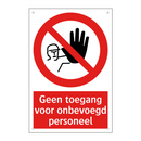 Geen toegang voor onbevoegd personeel