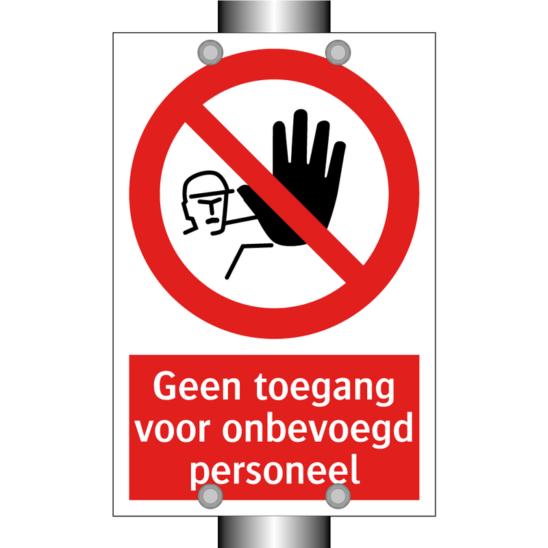 Geen toegang voor onbevoegd personeel