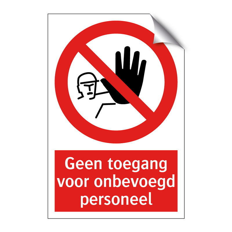 Geen toegang voor onbevoegd personeel