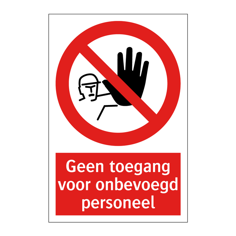 Geen toegang voor onbevoegd personeel