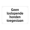 Geen loslopende honden toegestaan