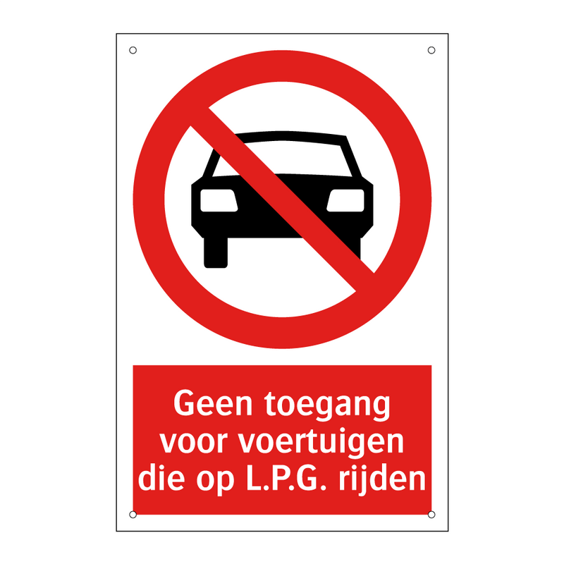 Geen toegang voor voertuigen die op L.P.G. rijden