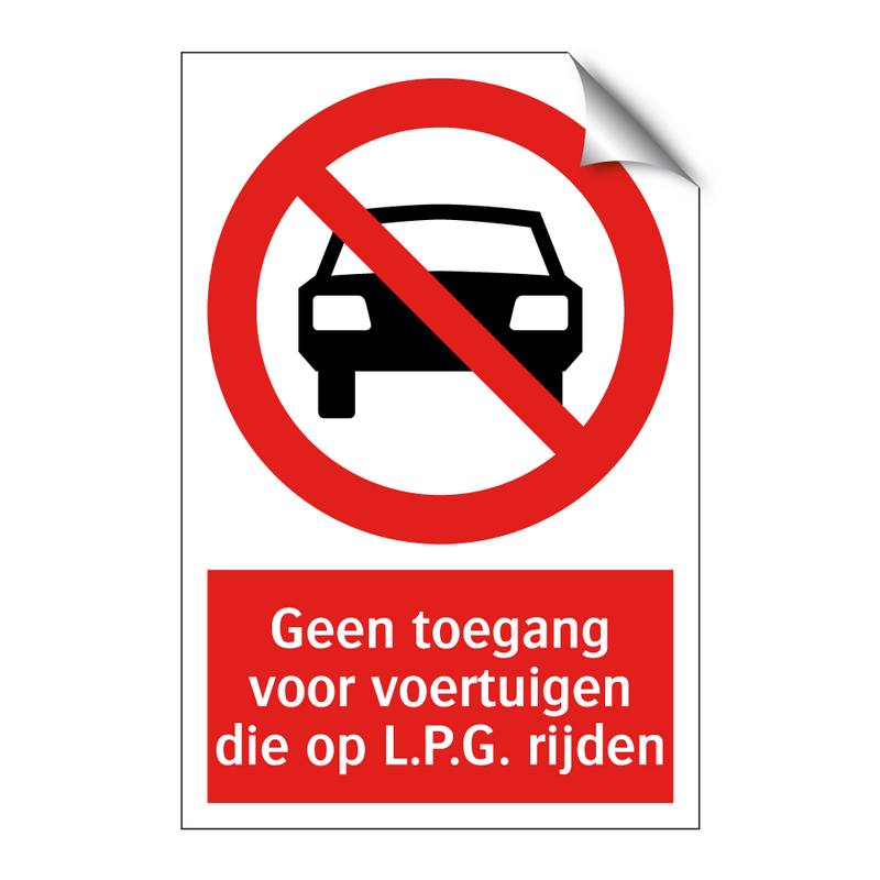 Geen toegang voor voertuigen die op L.P.G. rijden