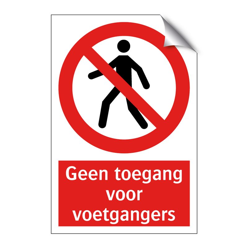Geen toegang voor voetgangers
