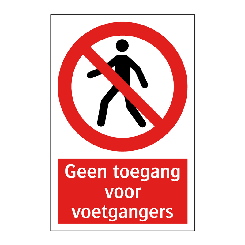 Geen toegang voor voetgangers