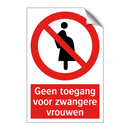 Geen toegang voor zwangere vrouwen