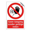 Geen toegang zonder geldige reden