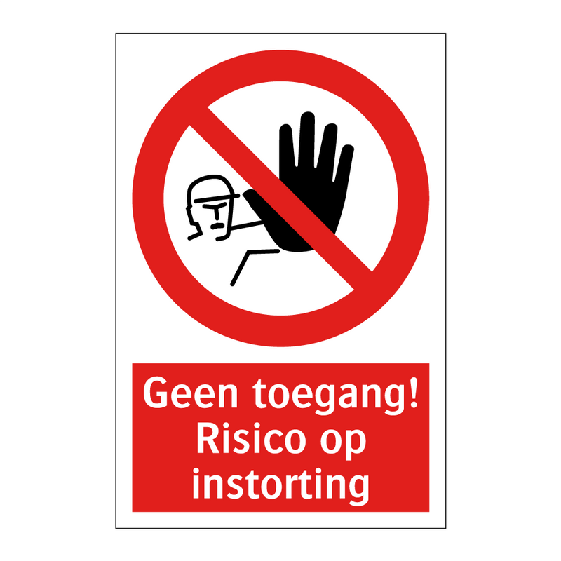 Geen toegang! Risico op instorting