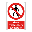 Geen voetgangers toegestaan