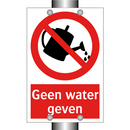 Geen water geven