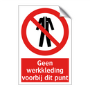Geen werkkleding voorbij dit punt