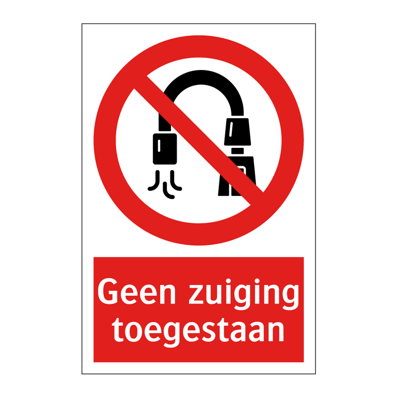 Geen zuiging toegestaan