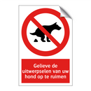 Gelieve de uitwerpselen van uw hond op te ruimen