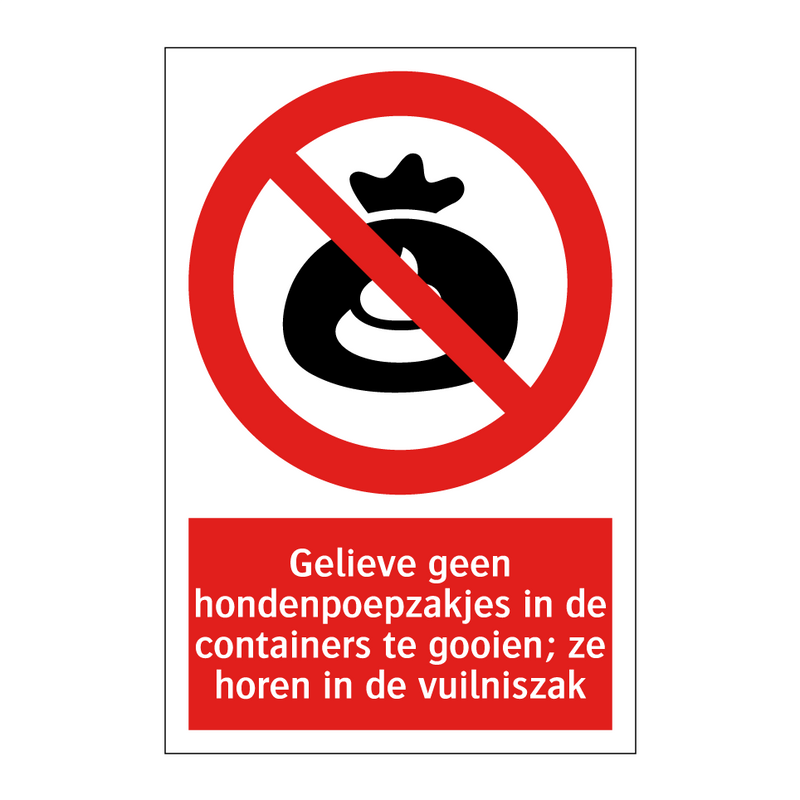 Gelieve geen hondenpoepzakjes in de containers te gooien; ze horen in de vuilniszak