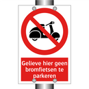 Gelieve hier geen bromfietsen te parkeren
