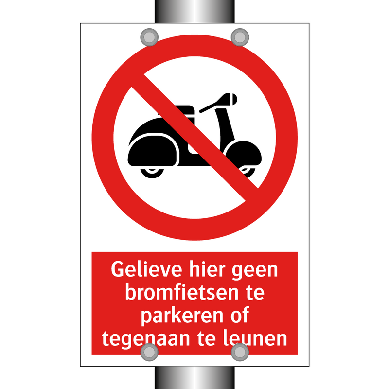 Gelieve hier geen bromfietsen te parkeren of tegenaan te leunen