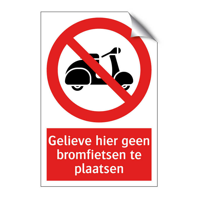 Gelieve hier geen bromfietsen te plaatsen