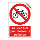 Gelieve hier geen fietsen te parkeren