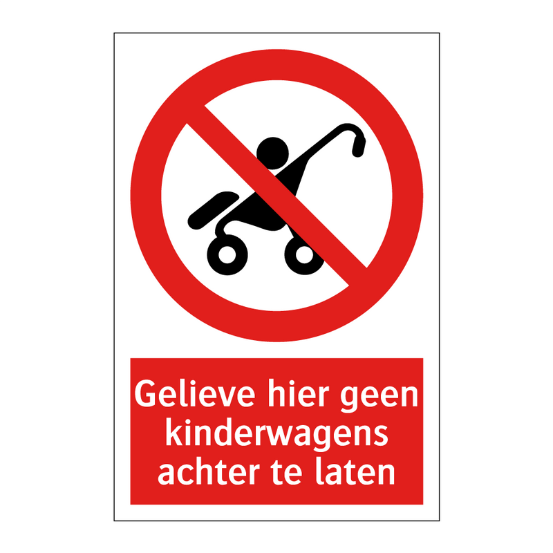 Gelieve hier geen kinderwagens achter te laten