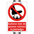 Gelieve niet de groene ruimtes te betreden