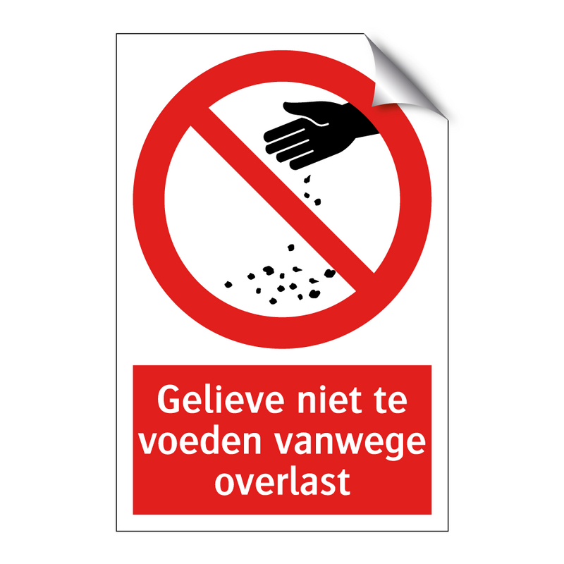 Gelieve niet te voeden vanwege overlast