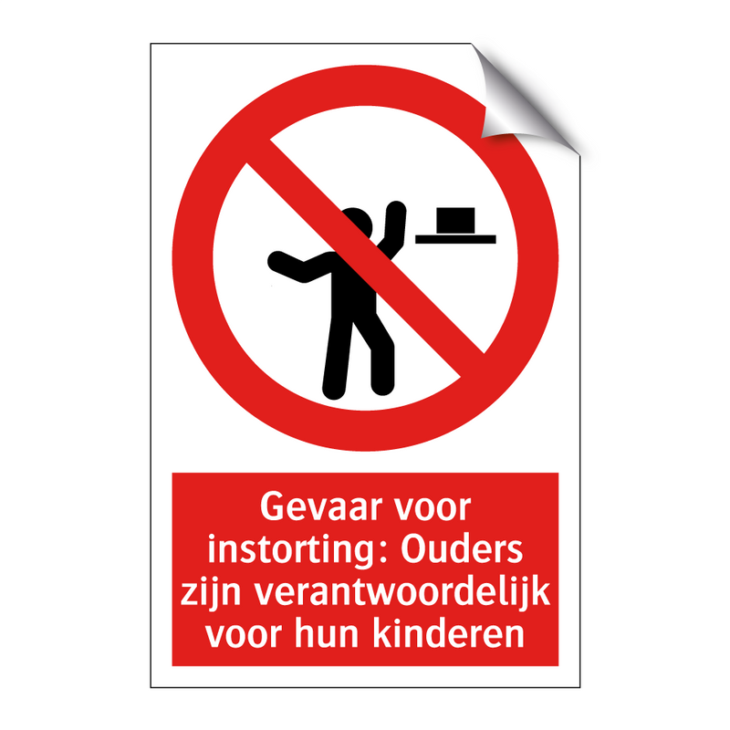 Gevaar voor instorting: Ouders zijn verantwoordelijk voor hun kinderen